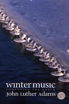 Winter Music: Composing the North