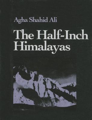 The Half-Inch Himalayas (Wesleyan New Poets)