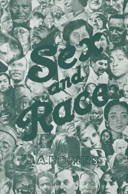 Sex and Race: A History of White, Negro, and Indian Miscegenation in the Two Americas, Vol. 2: The New World