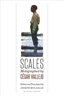Scales: Melographed by Csar Vallejo