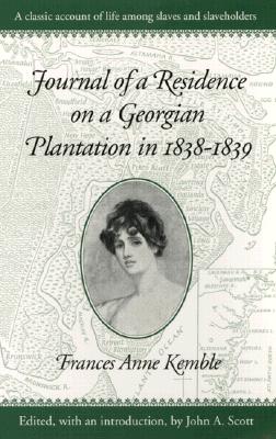 Journal of a Residence on a Georgian Plantation in 18381839 (Brown Thrasher Books Ser.)
