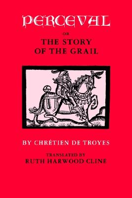 Perceval; or, The Story of the Grail