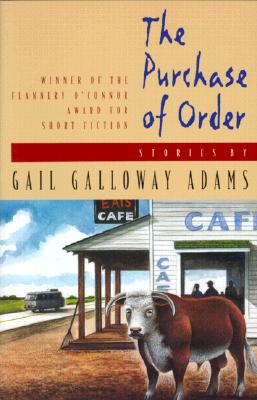 The Purchase of Order: Stories