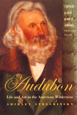 Image for Audubon: Life and Art in the American Wilderness