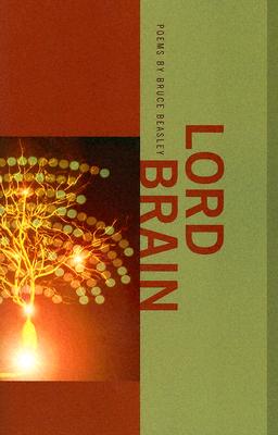 Lord Brain: Poems (The Contemporary Poetry)
