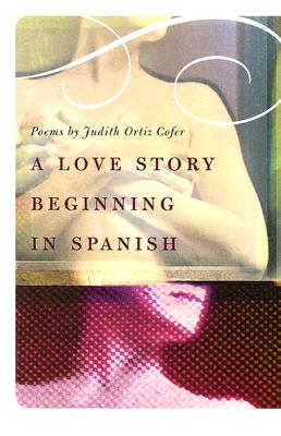 Image for Love Story Beginning In Spanish : Poems