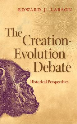 The Creation-Evolution Debate; Historical Perspectives.