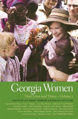 Georgia Women: Their Lives and Times, Volume 2 (Southern Women: Their Lives and Times Ser., 10)