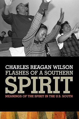 Flashes of a Southern Spirit: Meanings of the Spirit in the U.S. South