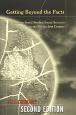 Image for Getting Beyond the Facts: Teaching Social Studies/Social Sciences in the Twenty-first Century--Second Edition