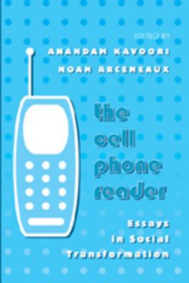 The Cell Phone Reader: Essays in Social Transformation (Digital Formations)