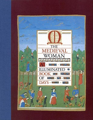 Image for Medieval Woman: Illuminated Book of Days