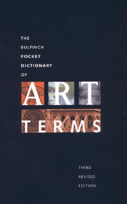 Image for The Bulfinch Pocket Dictionary of Art Terms
