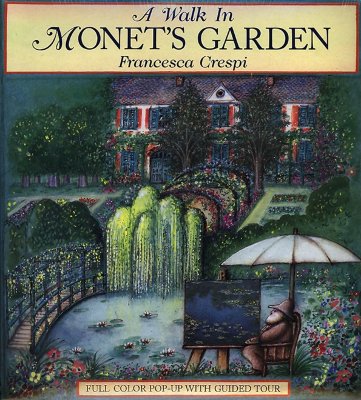 Image for A Walk in Monet's Garden: Full Color Pop-Up With Guided Tour
