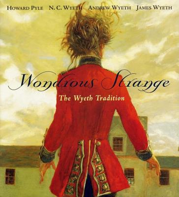 Image for The Wondrous Strange: The Wyeth Tradition