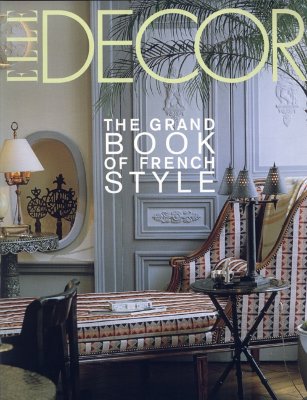Elle Decor: The Grand Book of French Style
