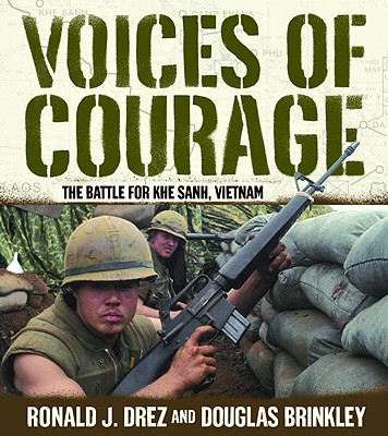 Image for Voices of Courage: The Battle for Khe Sanh, Vietnam