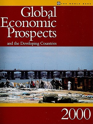 Global Economic Prospects and the Developing Countries 2000