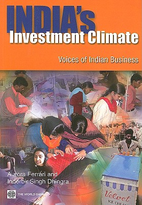India's Investment Climate: Voices of Indian Business