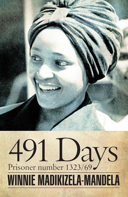 491 Days: Prisoner Number 1323/69 (Modern African Writing Series)