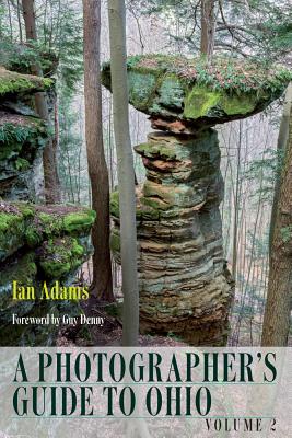 A Photographers Guide to Ohio: Volume 2