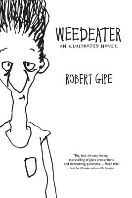 Image for WEEDEATER: AN ILLUSTRATED NOVEL