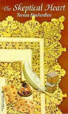 The Skeptical Heart Desjardien, Teresa