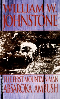Absaroka Ambush (First Mountain Man #3)