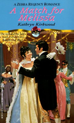 A Match for Melissa (Zebra Regency Romance) Kirkwood, Kathryn