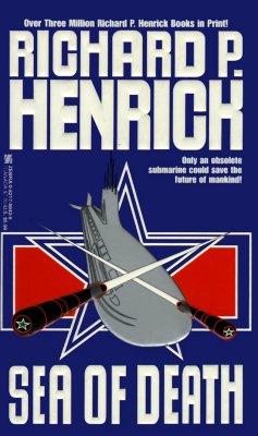 Sea of Death Henrick, Richard P.