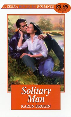 Solitary Man (Zebra Bouquet Romances) Karen Drogin and Carly Phillips