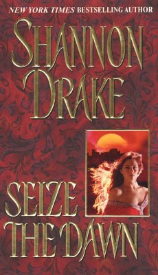 Seize the Dawn (Zebra Historical Romance)