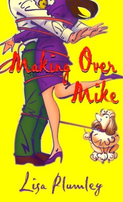 Making over Mike (Regency Contemporary Romance)