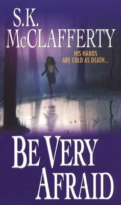 Be Very Afraid (Zebra Romantic Suspense)