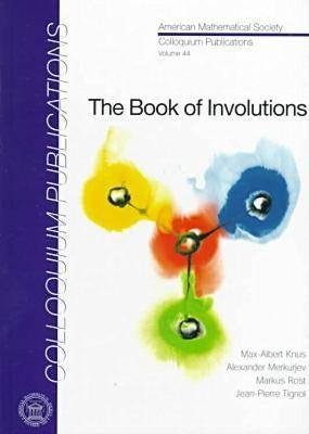 The Book of Involutions (Colloquium Publications of the American Math Society)