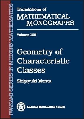 Geometry of Characteristic Classes (Translations of Mathematical Monographs)