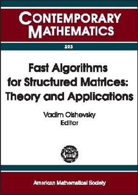Image for Fast Algorithms For Structured Matrices: Theory And Application Fast Algorithms For Structured Matrices: Theory And Application