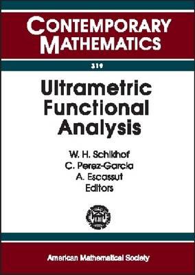 Image for Ultrametric Functional Analysis Seventh International Conference on p-adic functional Analysis June 17-21, 2002 Ultrametric Functional Analysis Seventh International Conference on p-adic functional Analysis June 17-21, 2002