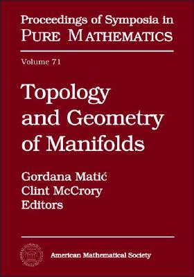 Topology and Geometry of Manifolds: 2001 Georgia International Topology Conference, May 21 - June 2, 2001, University of Georgia, Athens, Georgia