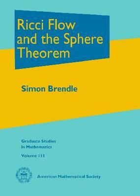 Ricci Flow and the Sphere Theorem (Graduate Studies in Mathematics)