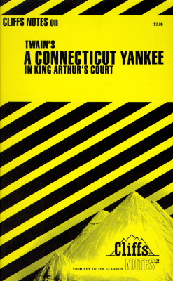 Twain's A Connecticut Yankee In King Arthur's Court (Cliffs Notes)
