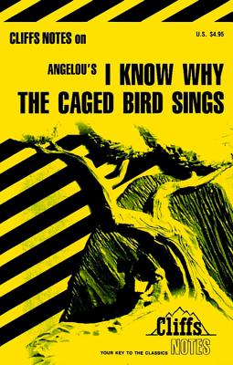 Image for I Know Why the Caged Bird Sings: Cliffs Notes