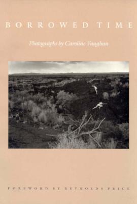 Borrowed Time: Photographs by Caroline Vaughan