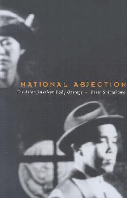 National Abjection: The Asian American Body Onstage