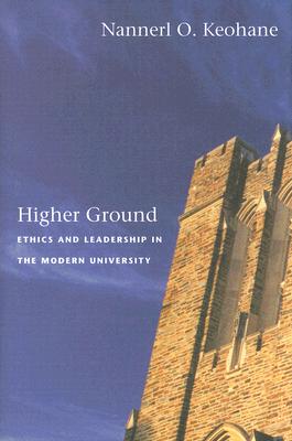 Image for Higher Ground: Ethics and Leadership in the Modern University
