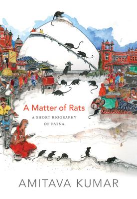 Image for A Matter of Rats: A Short Biography of Patna