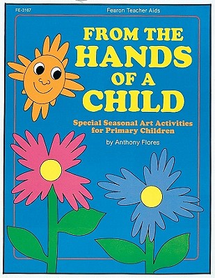 From the Hands of a Child, Grades PK - 4