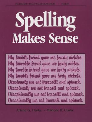 Image for Spelling Makes Sense (Pacemaker Practical English)