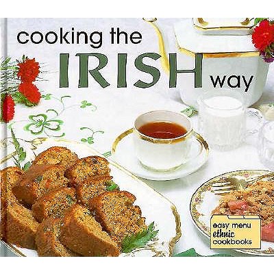 Image for Cooking the Irish Way (Easy Menu Ethnic Cookbooks) Cooking the Irish Way (Easy Menu Ethnic Cookbooks)