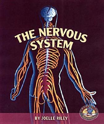 Image for The Nervous System (Early Bird Body Systems) The Nervous System (Early Bird Body Systems)